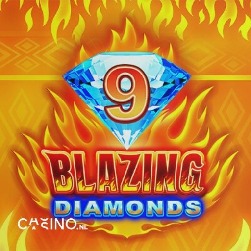 9 Blazing Diamonds