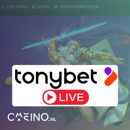 Tonybet live in Nederland: wat kun je verwachten?